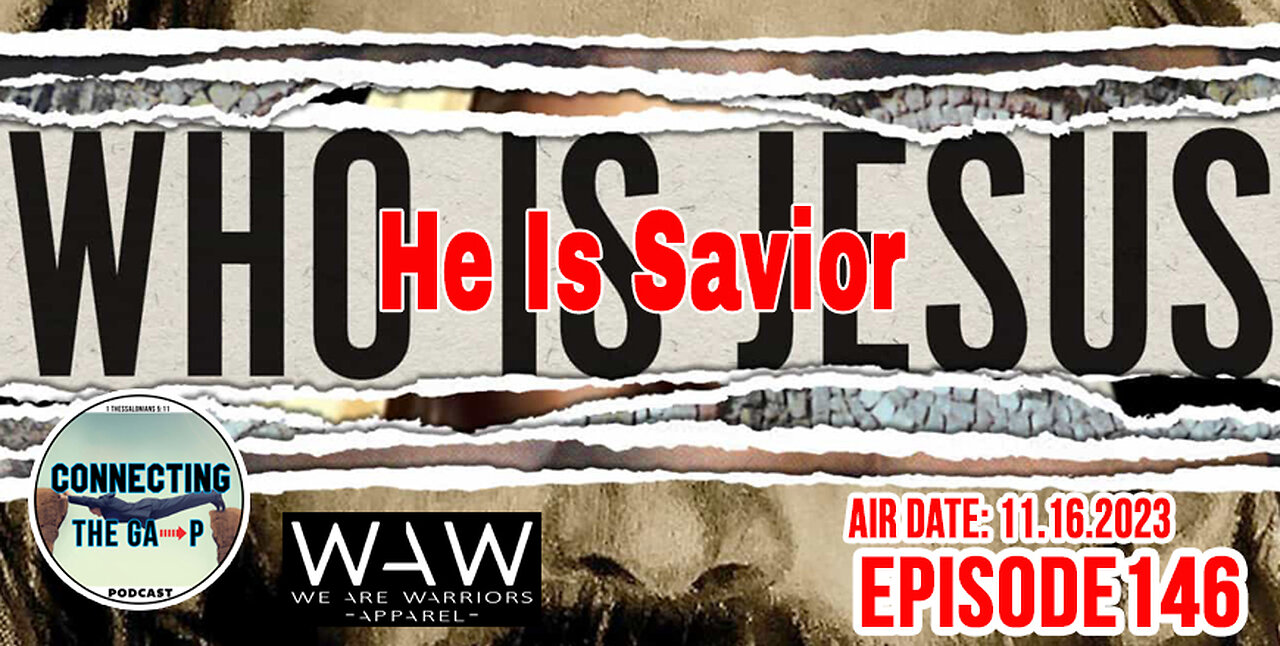 Who is Jesus? He is our Savior - 146