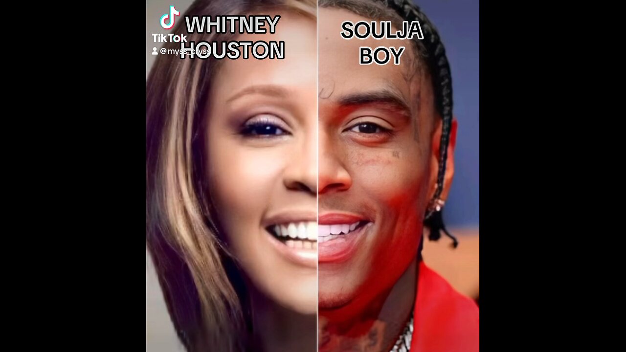 Whitney Houston is Soulja Boy