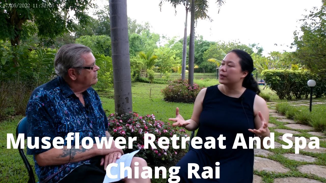 A CHAT WITH THE OWNER OF MUSEFLOWER RETREAT IN CHIANG RAI, THAILAND