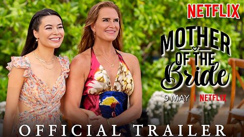 Trailer - Mother of the Bride - 2024