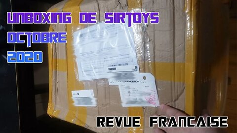 [Francais] Video Unboxing de Sirtoys Octobre 2020