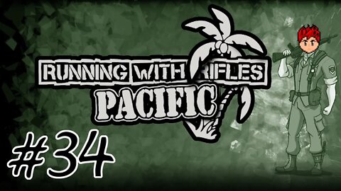 Running With Rifles: Pacific Theater #34 - Taking Mt. Tapotchau