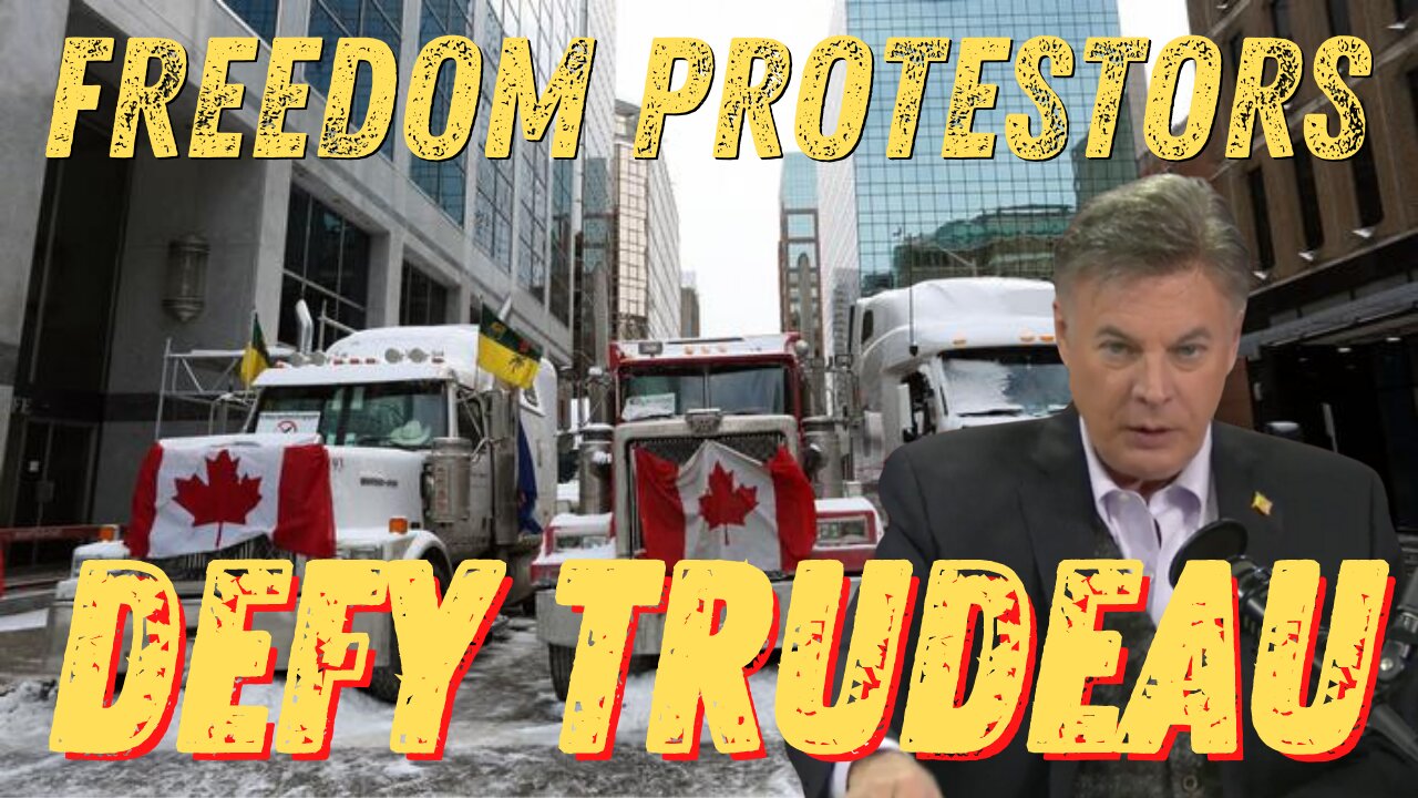 Freedom Protestors Defy Trudeau | Lance Wallnau