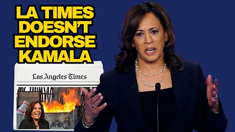 LA Times Doesn't Endorse Kamala Harris