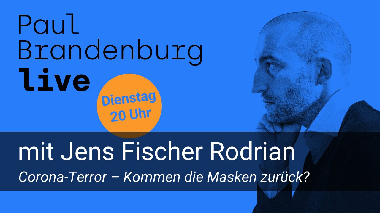 PBL #52 – Jens Fischer Rodrian: Corona-Terror – Kommen die Masken zurück?