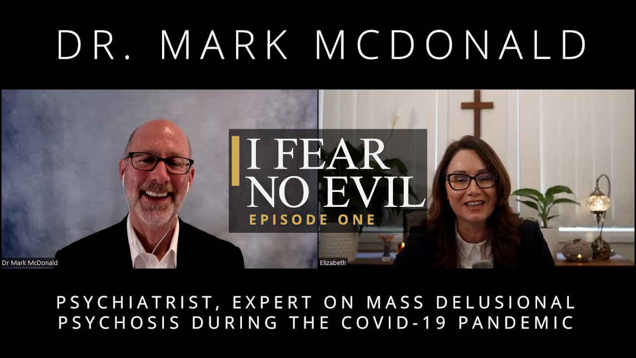 I fear no evil Episode 1 - An Interview with Dr. Mark McDonald