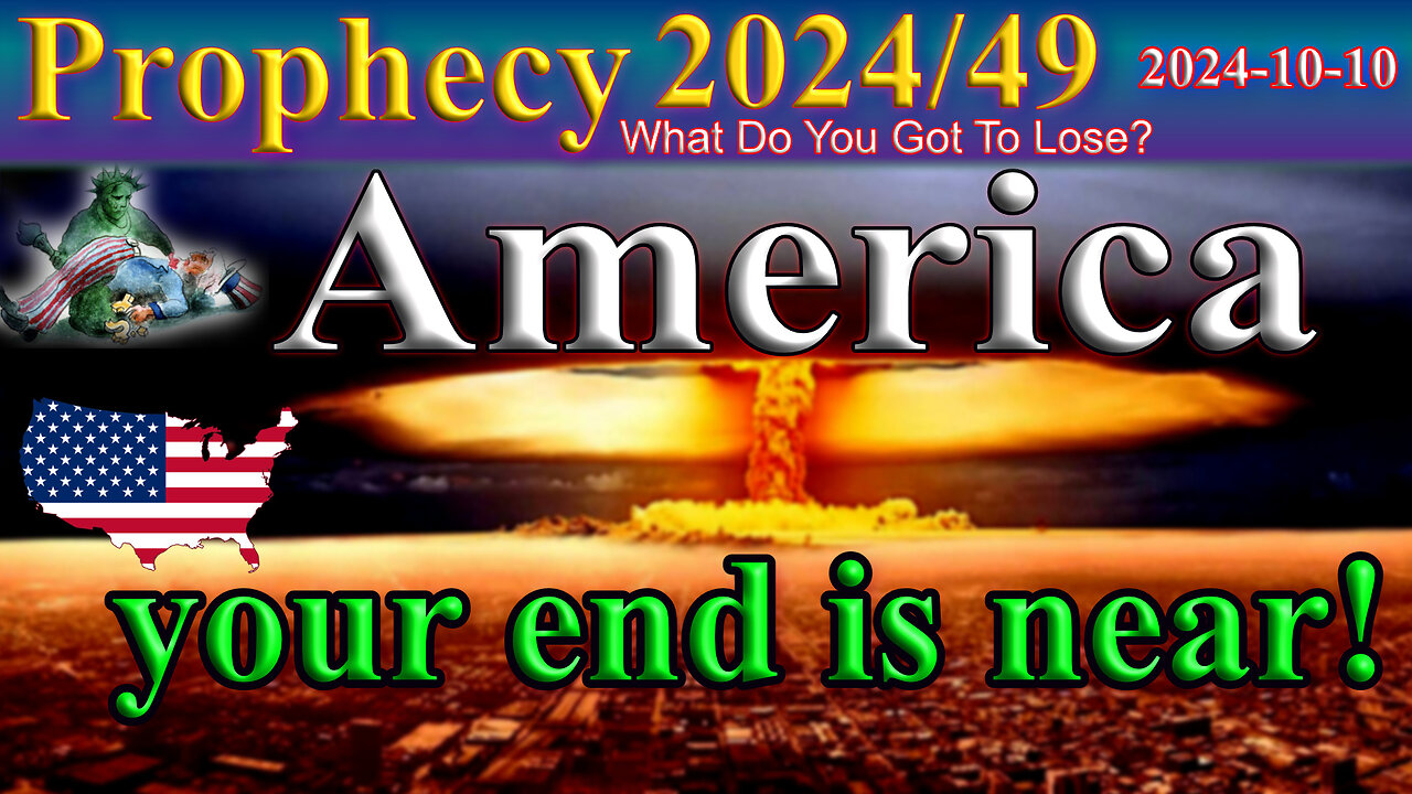 America: Your End is near, Prophecy