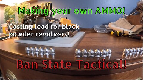 Making your own ammo! (Ban State Tactical)