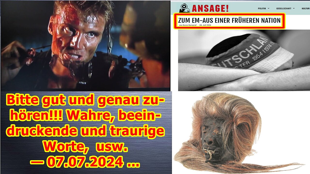 Bitte gut und genau zuhören!!! Wahre, beeindruckende und traurige Worte, usw. — 07.07.2024 ...