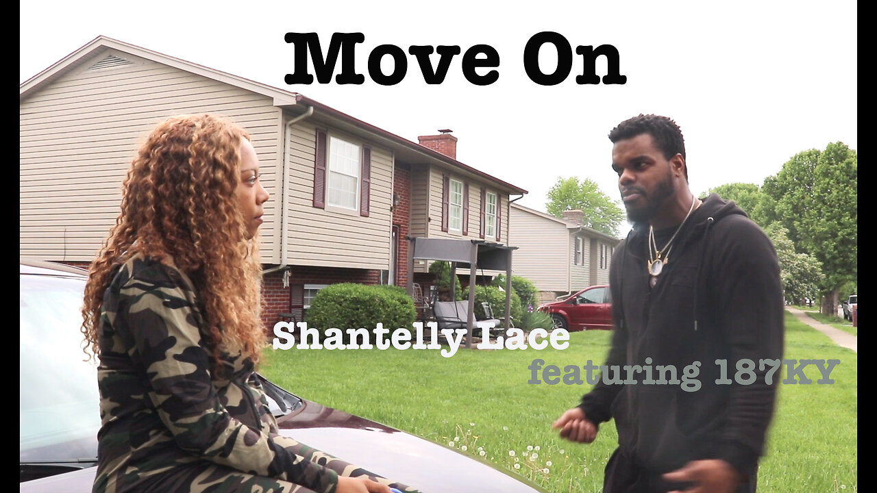 Shantelly Lace - Move On (feat. 187KY) (Official Video)