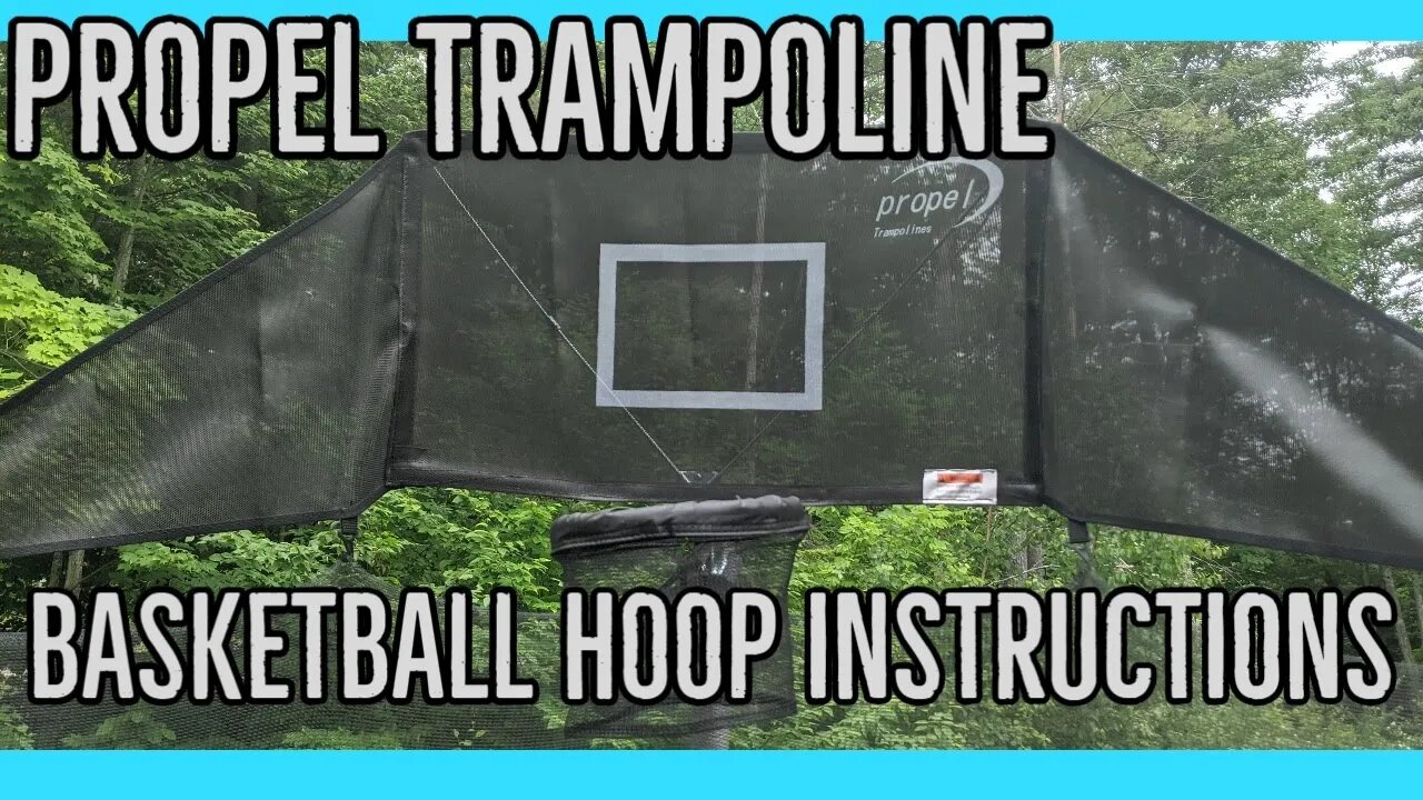 Propel Trampoline ||Basketball Hoop Installation Instruction||