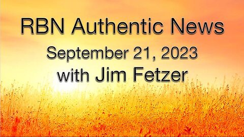 RBN Authentic News (21 September 2023)