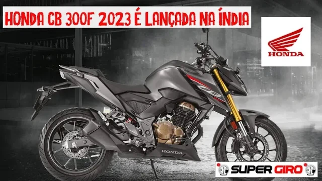 Nova CB 300F 2023 #CANALSUPERGIRO