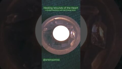 Guided Meditation for Healing Wounds of the Heart
