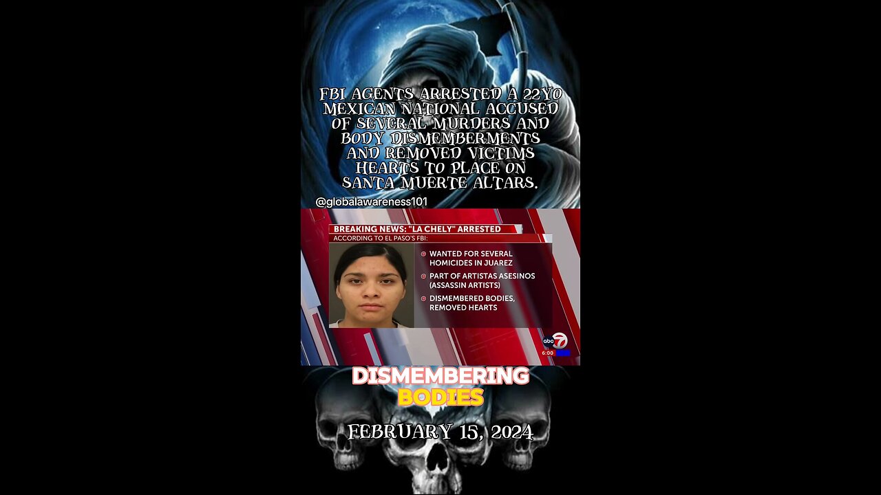 FBI Arrested 22yo Mexican National Accused of Several Murders And Body Dismemberments