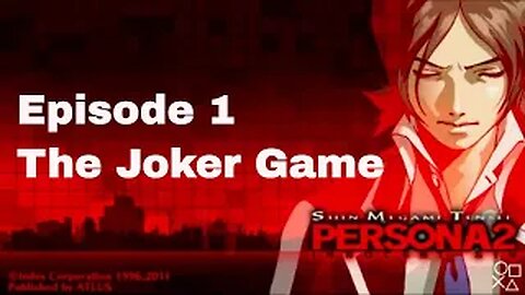 Persona 2 Innocent Sin Episode 1 The Joker Game