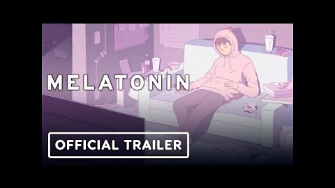 Melatonin - Official Reveal Trailer