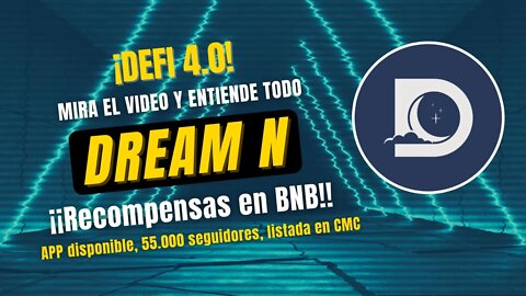 DREAMN 🤑🤑 DEFI 4.0 TODO lo que NECESITAS saber GANA en BNB Sleep To Earn