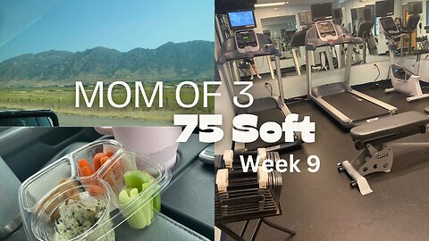 75 Soft - Week 9 Mom of 3