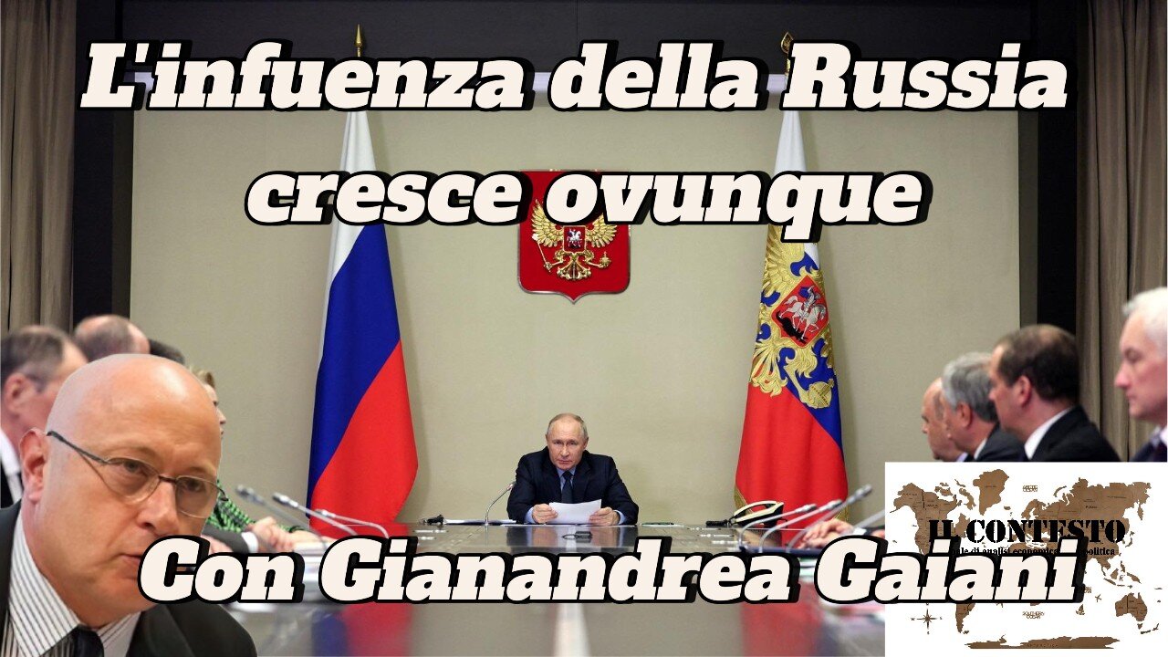 L’influenza della Russia cresce ovunque | Gianandrea Gaiani