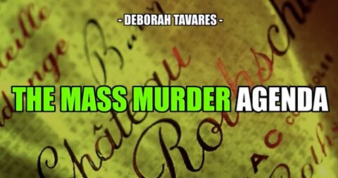 😉Deborah Tavares provides details of the global UN-Rothschild mass murder agenda. 🤔