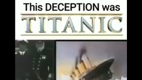 This DECEPTION was TITANIC