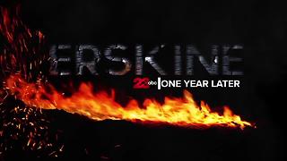 Erskine Fire - One Year Later