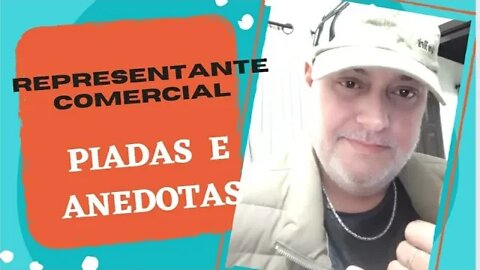 PIADAS E ANEDOTAS - REPRESENTANTE COMERCIAL - #shorts
