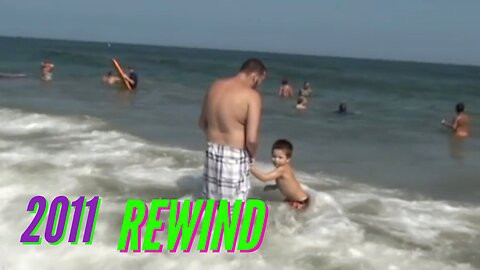 CAMREN'S BEACH ADVENTURE (2011 REWIND)