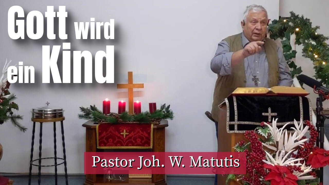 Joh. W. Matutis - Gott wird ein Kind - 14. Dezember 2022