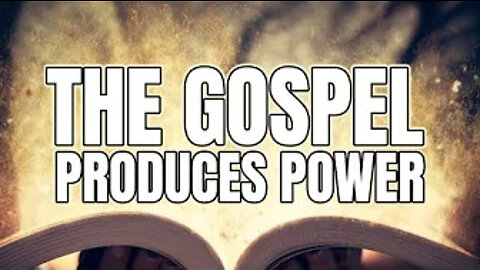 Unleash the POWER of the GOSPEL!
