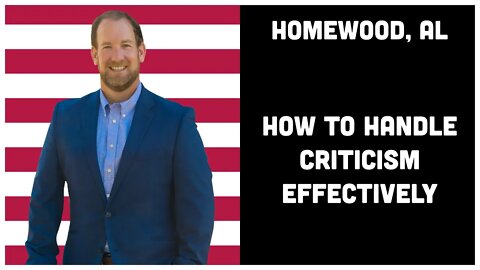 2.6 Homewood, Alabama - How to Handle Criticism Effectively
