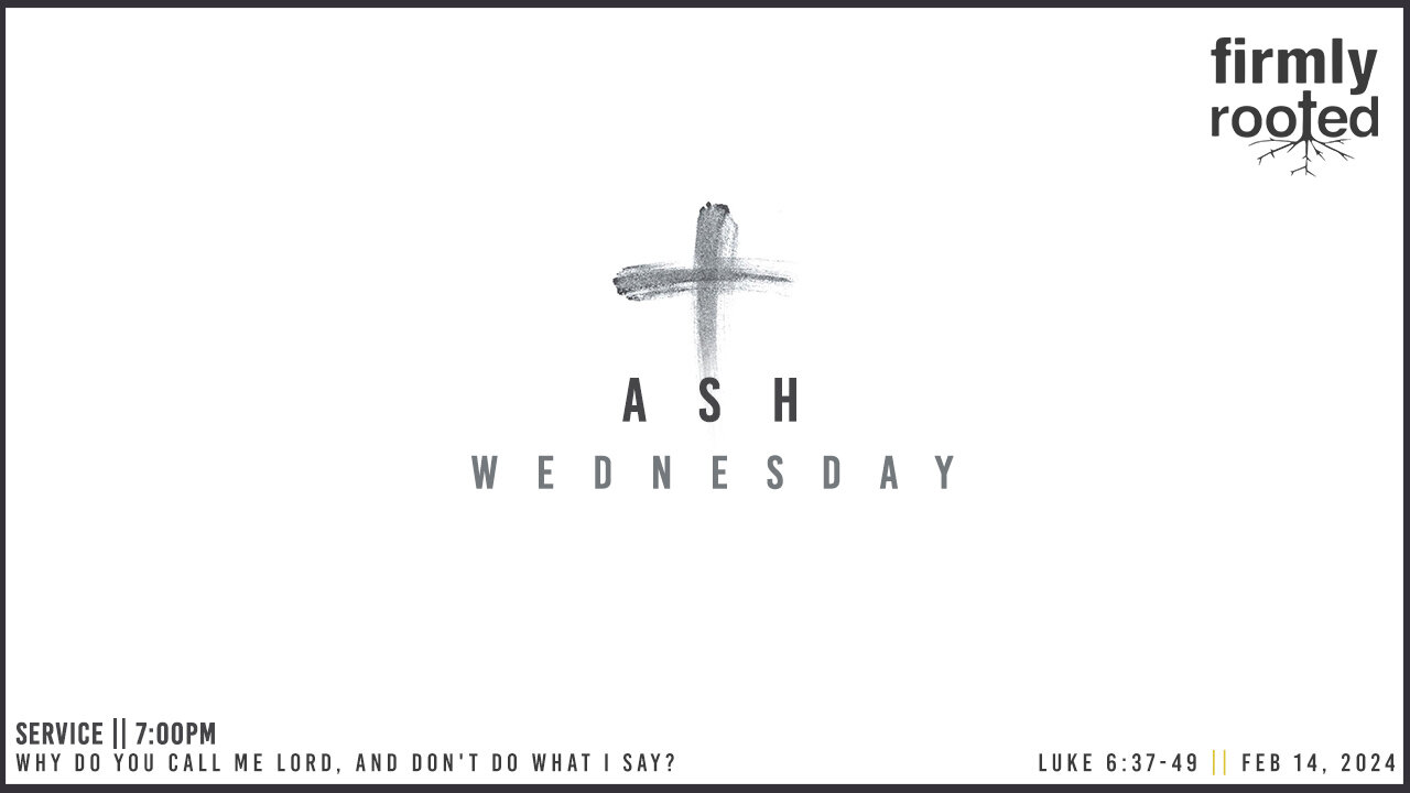 Ash Wednesday (February 14, 2024)