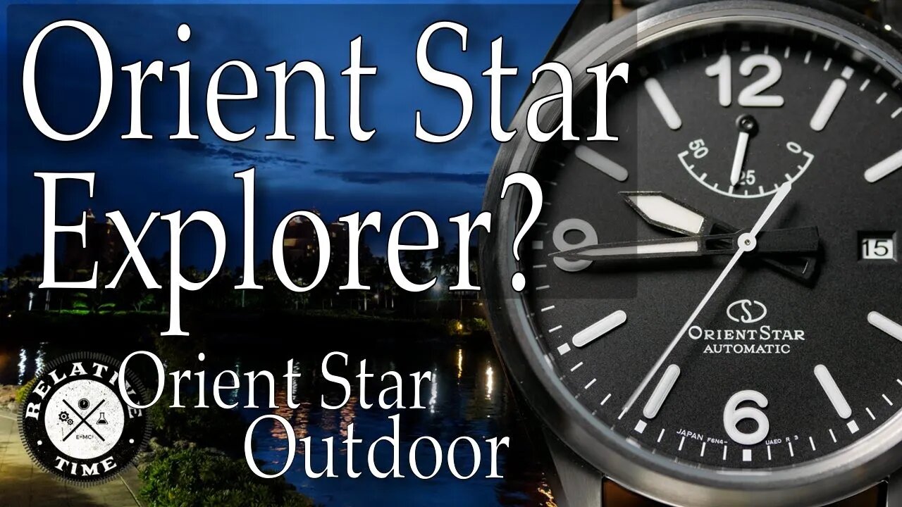 Rise of the ExplOrient : Orient Star Outdoor Review ( RK-AU0210B / RE-AU0203B00B )