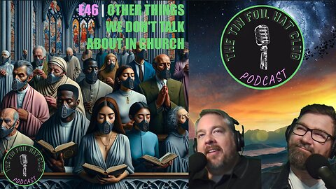 E46 | Other Things We Don't Talk About In Church