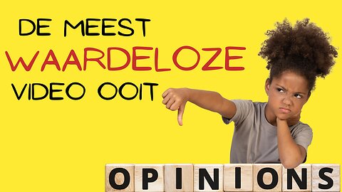 Mijn meest waardeloze video ooit - Wat vind je ervan?