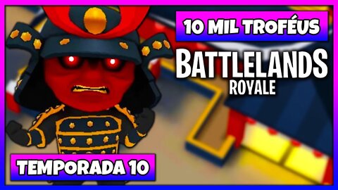 Battlelands Royale | 10500 Troféus na Temporada 10