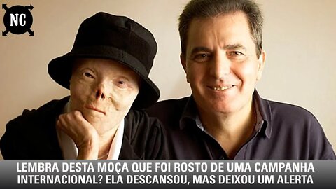 Lembra desta moça que foi símbolo de uma campanha internacional? Ela descansou, mas deixou um alerta