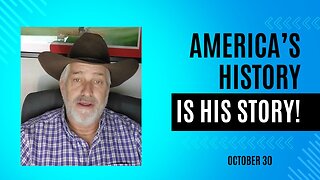 America's History is His Story! (October 30)
