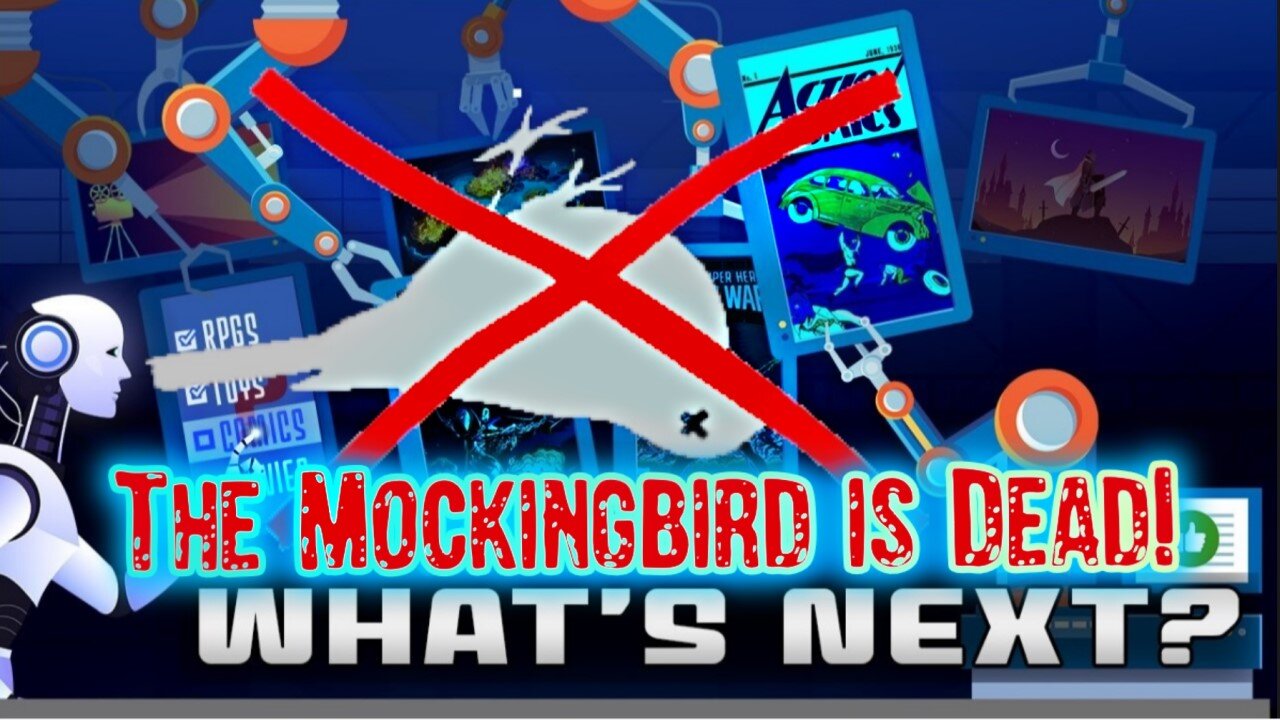 What's Next? Episode 42: The Mockingbird is Dead!