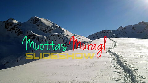 2024 | Muragl Muottas - SLIDESHOW