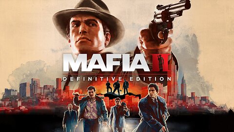 Mafia 2 - Definitive Edition || 🔴I'm going to make You an offer you can't refuse.