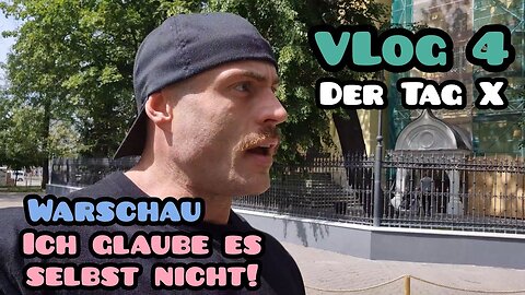 #WARSCHAU VLOG 4. Ich glaube es selbst nicht!Der Tag X!