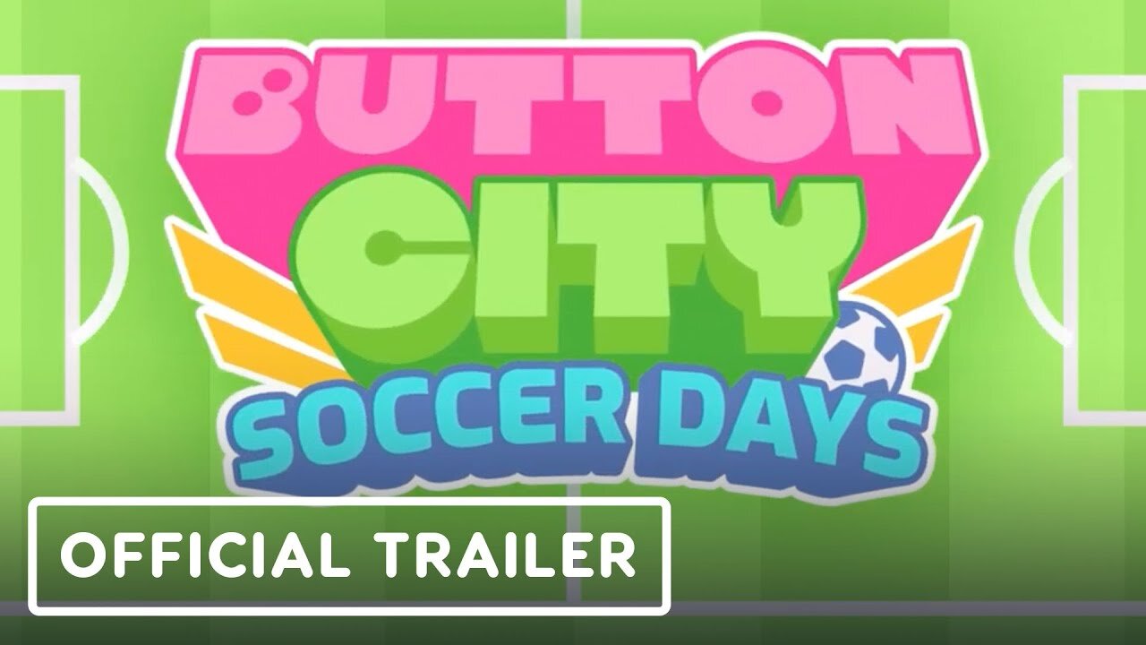 Button City Soccer Days - Official Gameplay Trailer | The MIX Next August 2023