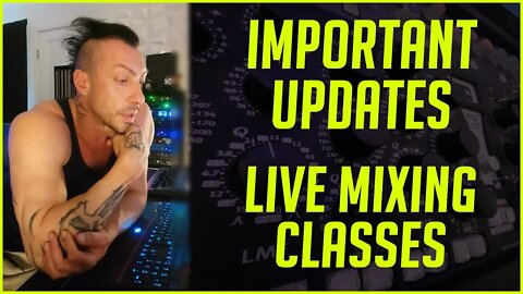 Important Update: Future Mixing Classes
