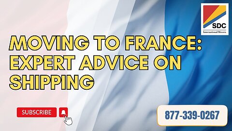 Moving to France: Expert Advice on Shipping and Lifestyle Adjustments
