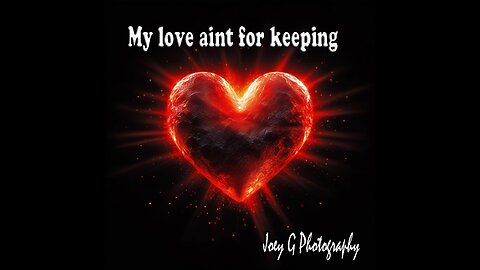 My love aint for keeping