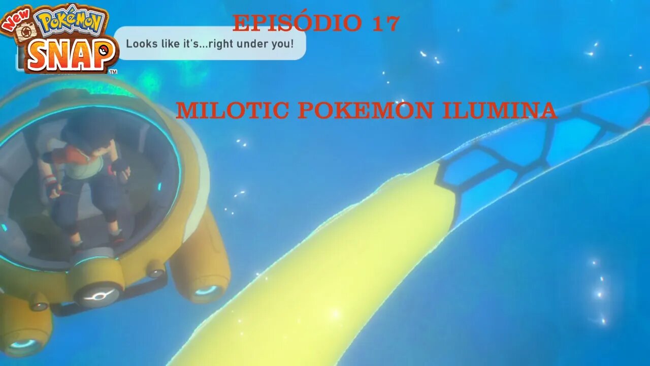 POKEMON SNAP EP 17 MILOTIC