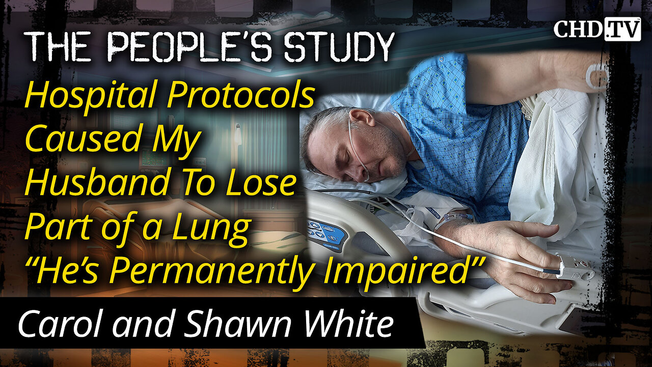 Hospital Protocols Caused My Husband To Lose Part of a Lung