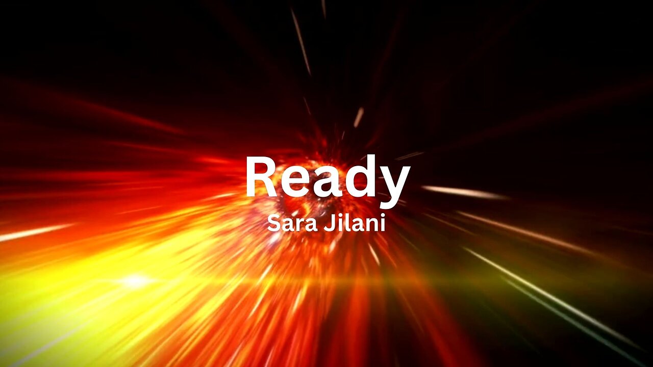 Sara Jilani - Ready (Lyric Video: Black Hole Version)